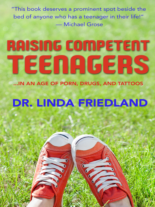 Title details for Raising Competent Teenagers by Dr. Linda Friedland - Available